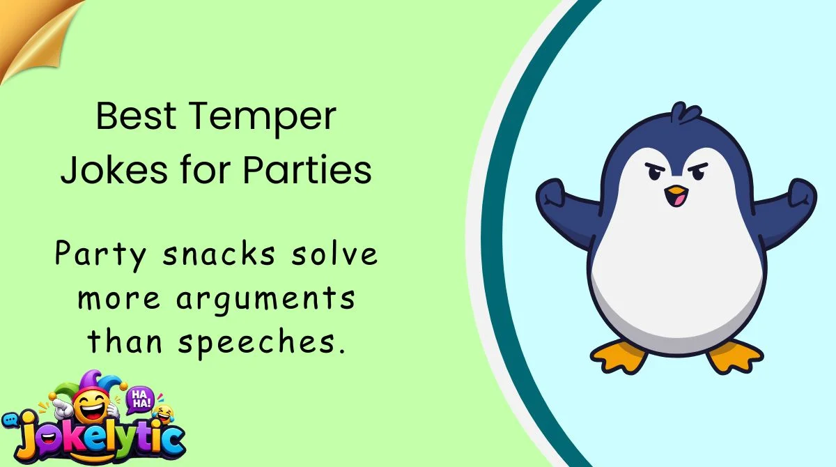 Best Temper Jokes for Parties