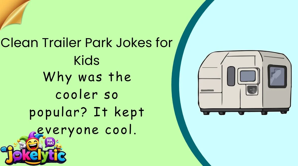 Clean Trailer Park Jokes for Kids