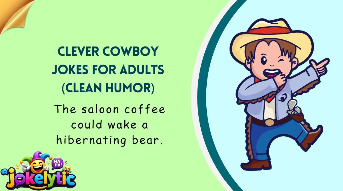 Clever Cowboy Jokes for Adults (Clean Humor)