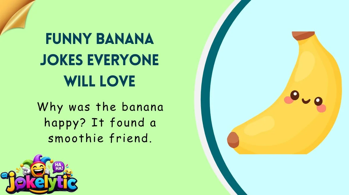 Funny Banana Jokes Everyone Will Love