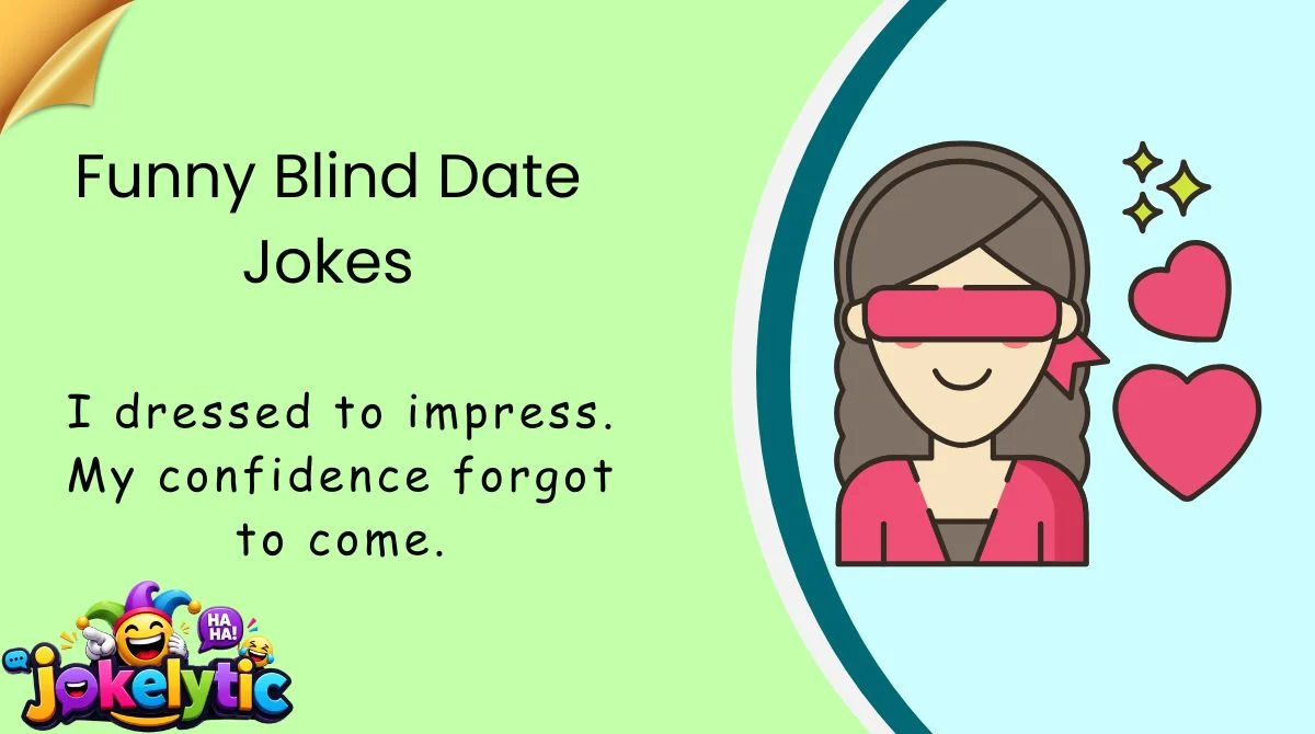 Funny Blind Date Jokes