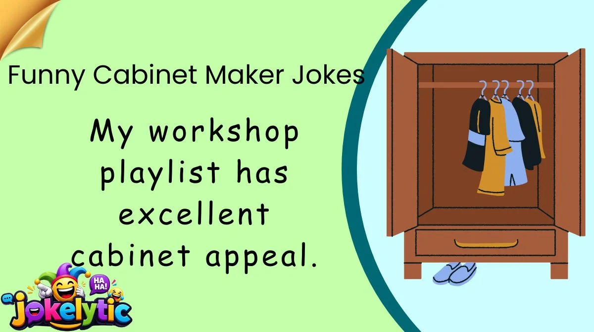 Funny Cabinet Maker Jokes