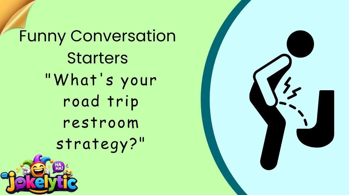 Funny Conversation Starters