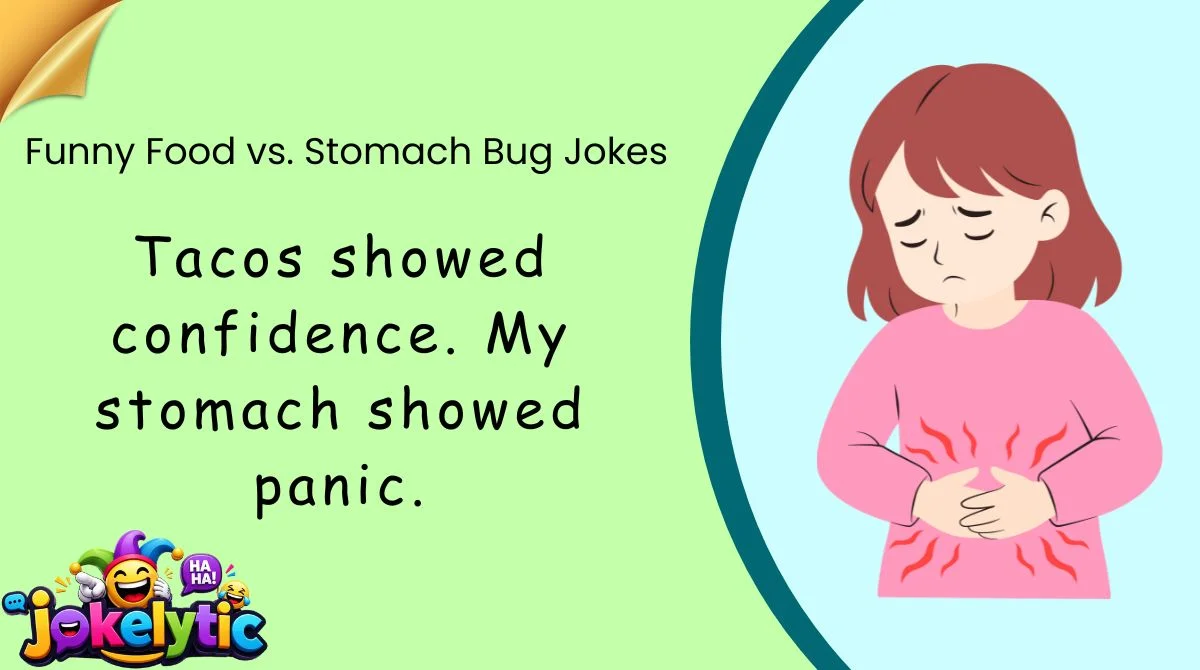 Funny Food vs. Stomach Bug Jokes