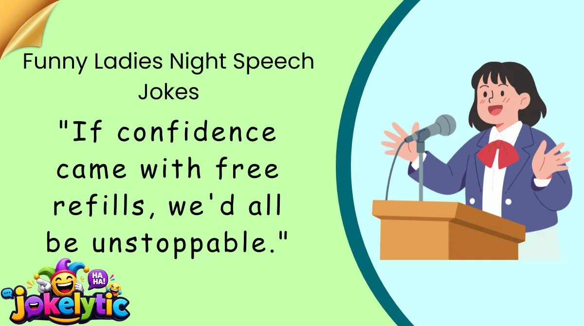 Funny Ladies Night Speech Jokes