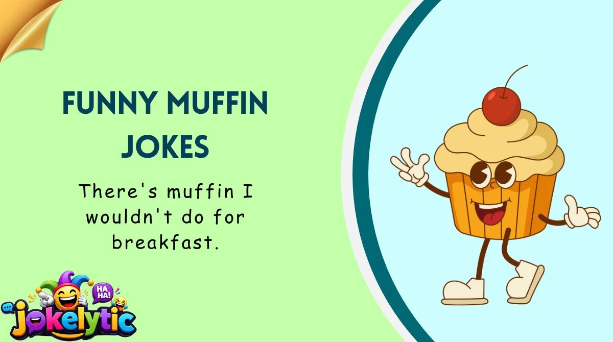 Funny Muffin Jokes