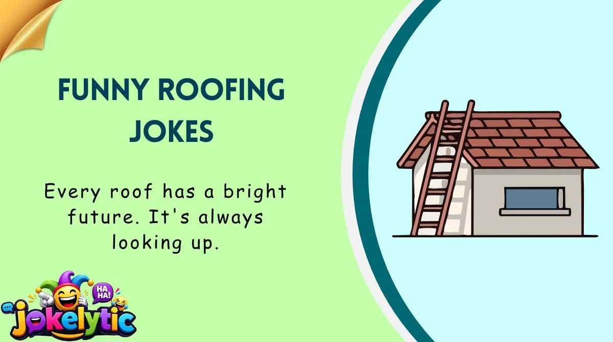 Funny Roofing Jokes
