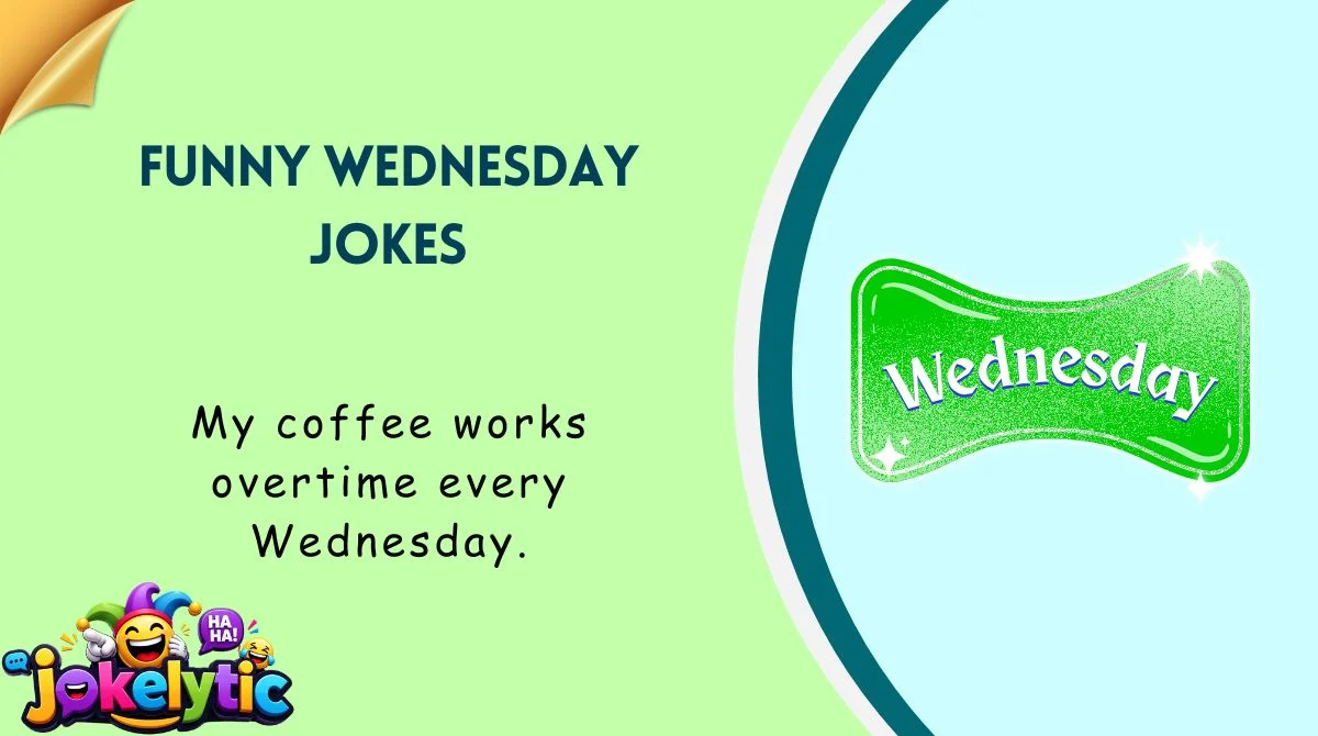 Funny Wednesday Jokes 