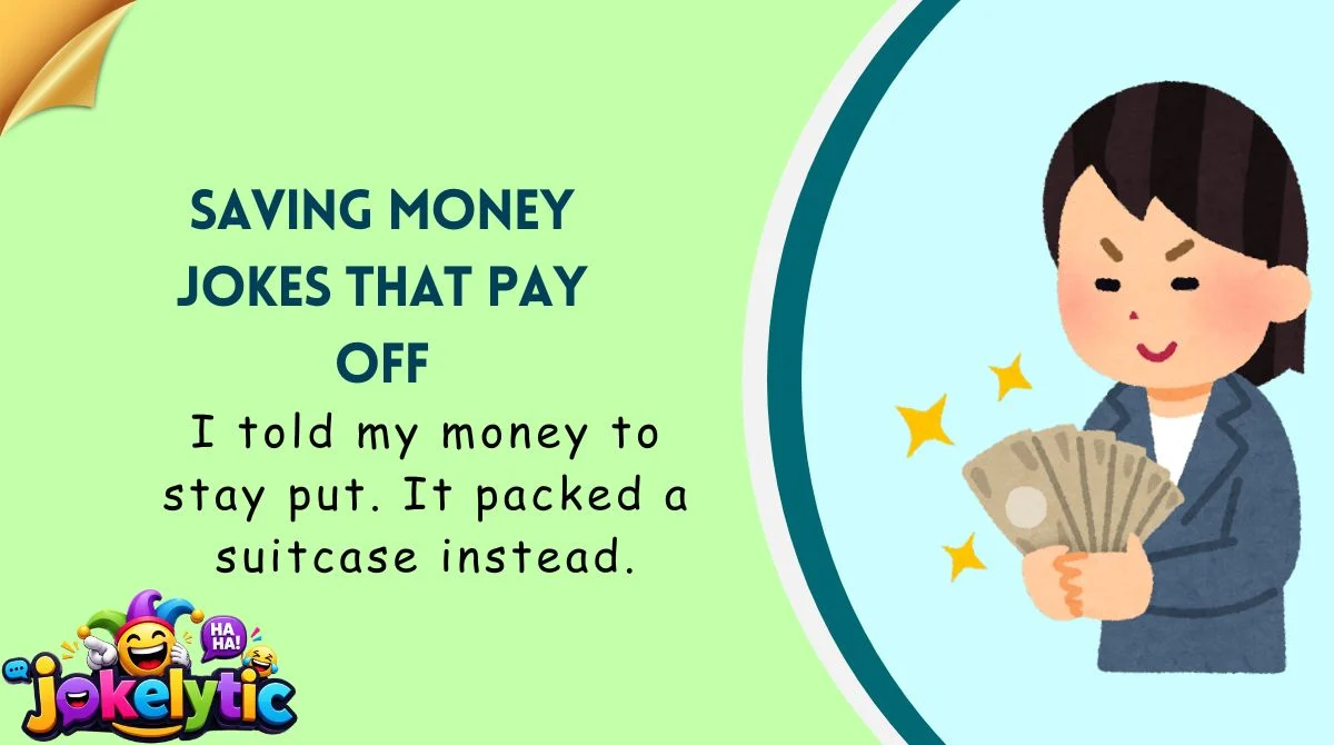 Saving Money Jokes That Pay Off