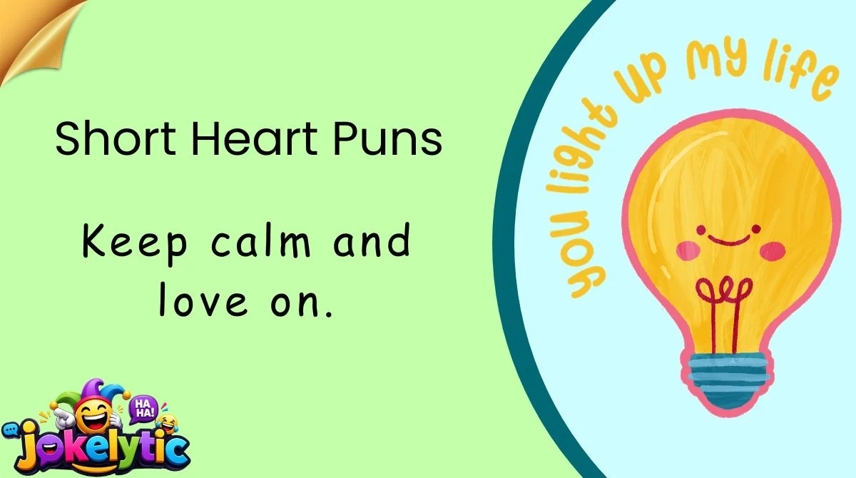 Short Heart Puns