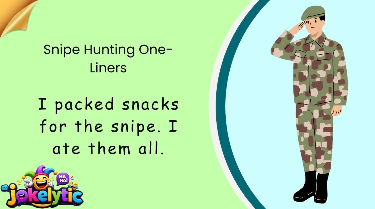 Snipe Hunting One-Liners