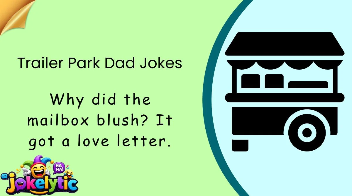Trailer Park Dad Jokes
