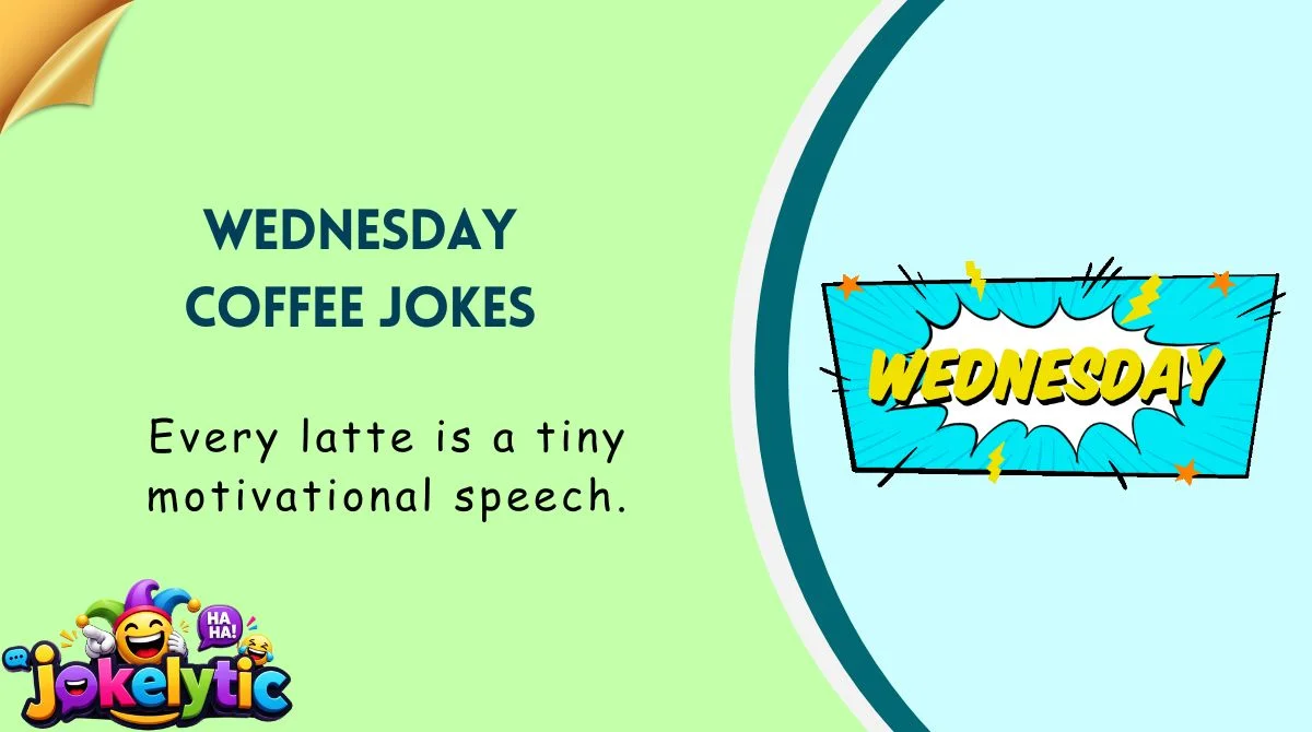 Wednesday Coffee Jokes