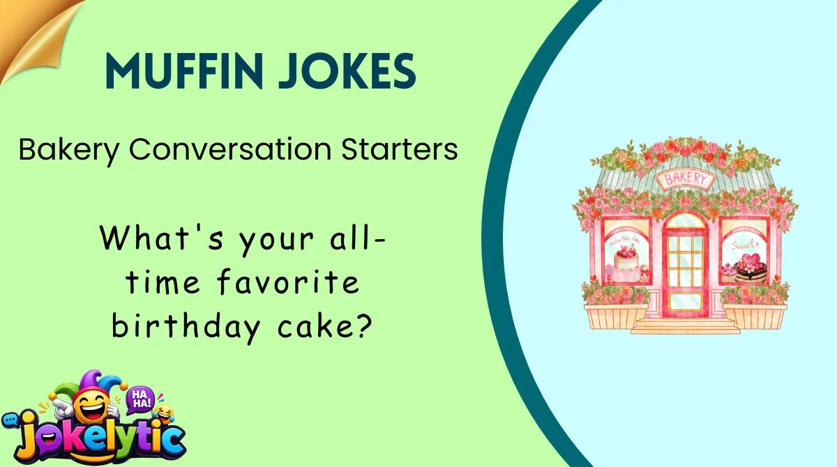 Bakery Conversation Starters