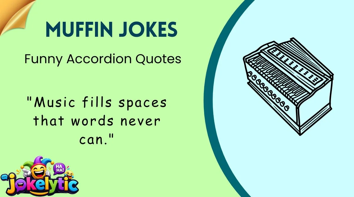 Funny Accordion Quotes