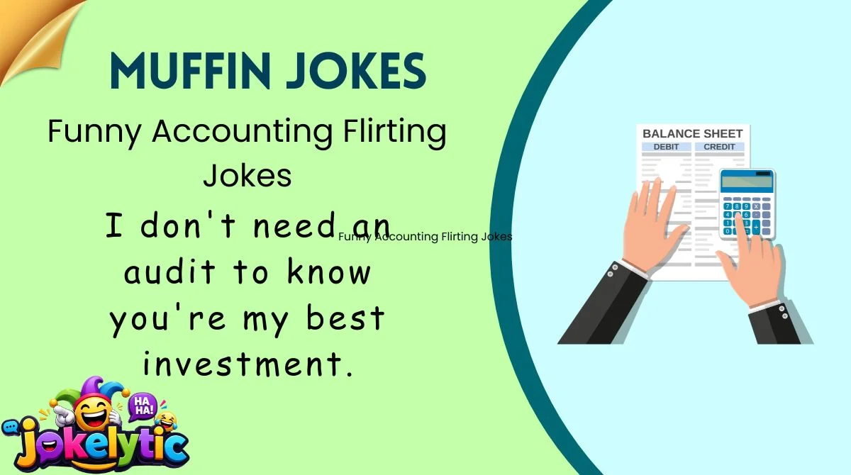 Funny Accounting Flirting Jokes