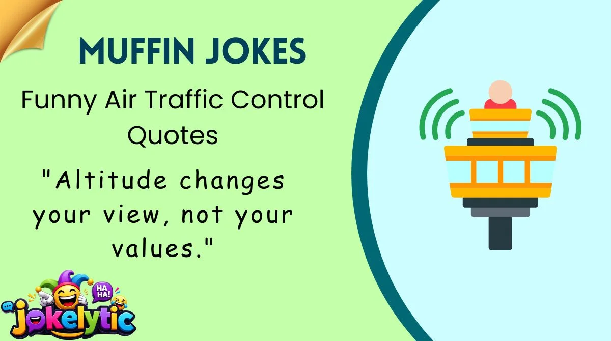 Funny Air Traffic Control Quotes