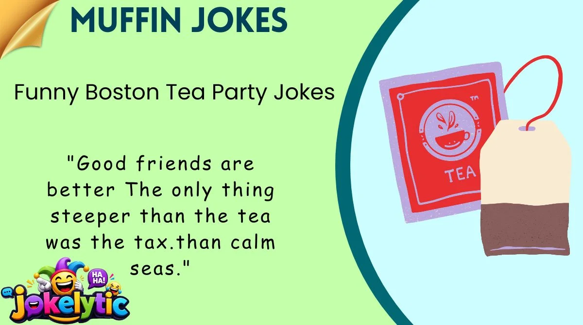 Funny Boston Tea Party Jokes