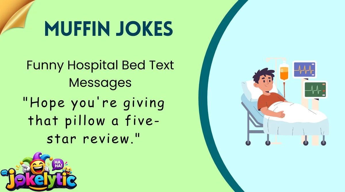 Funny Hospital Bed Text Messages