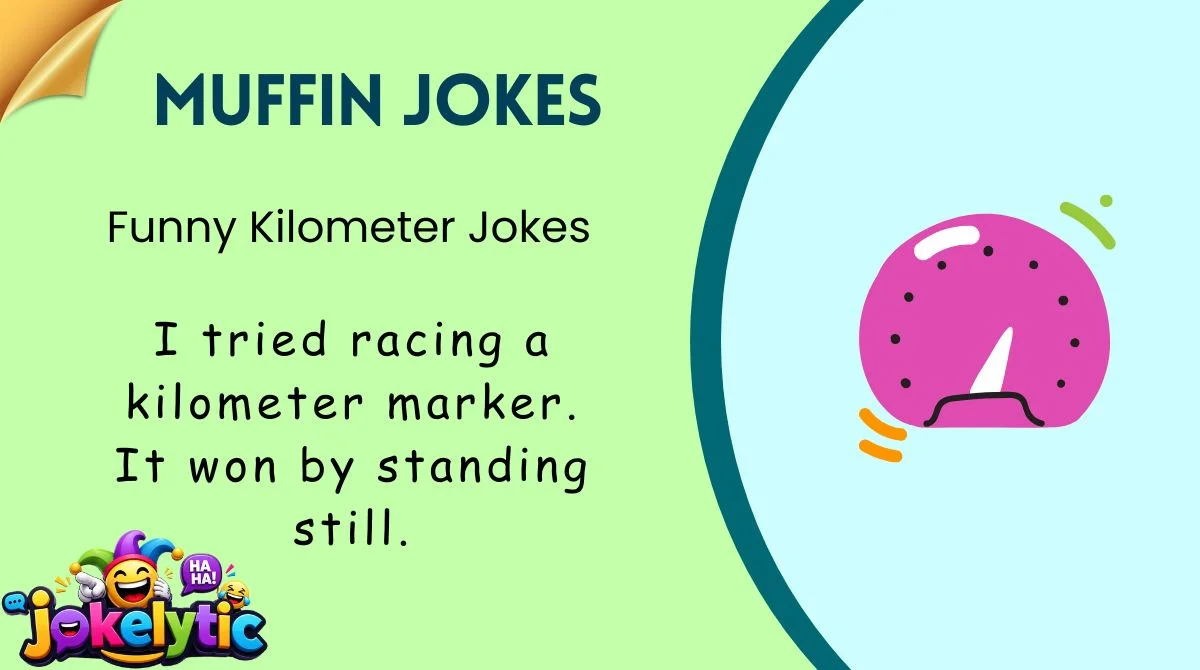 Funny Kilometer Jokes