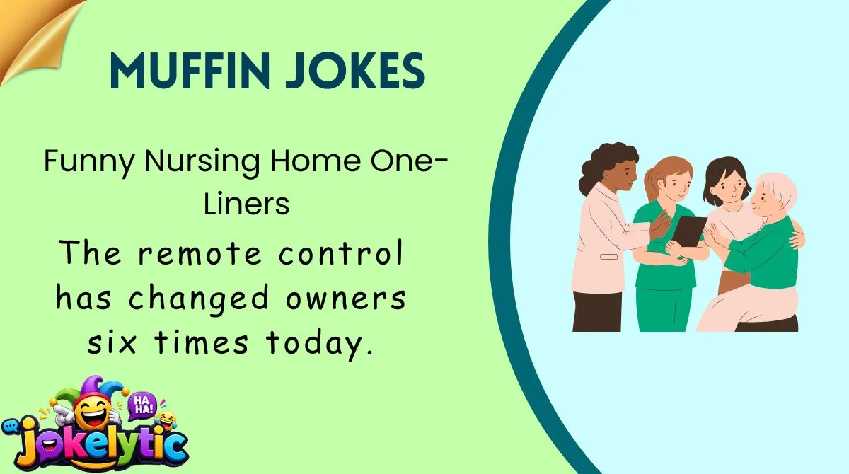 Funny Nursing Home One-Liners