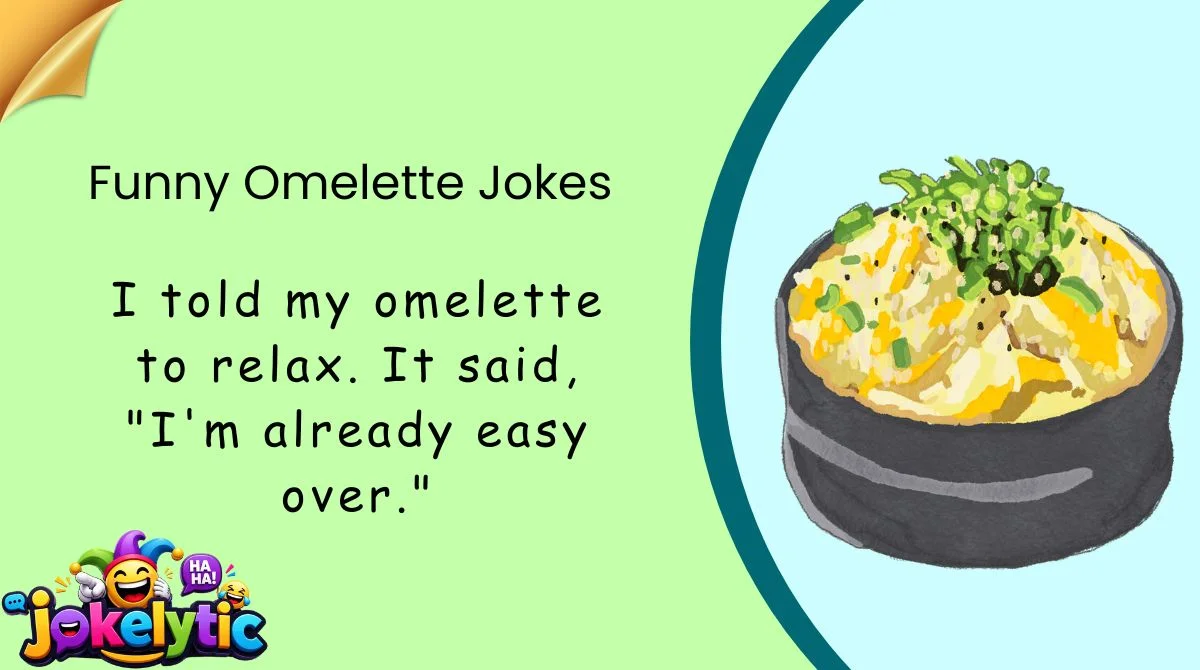 Funny Omelette Jokes