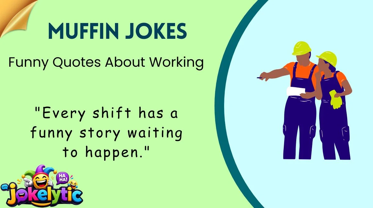 Funny Quotes About Working
