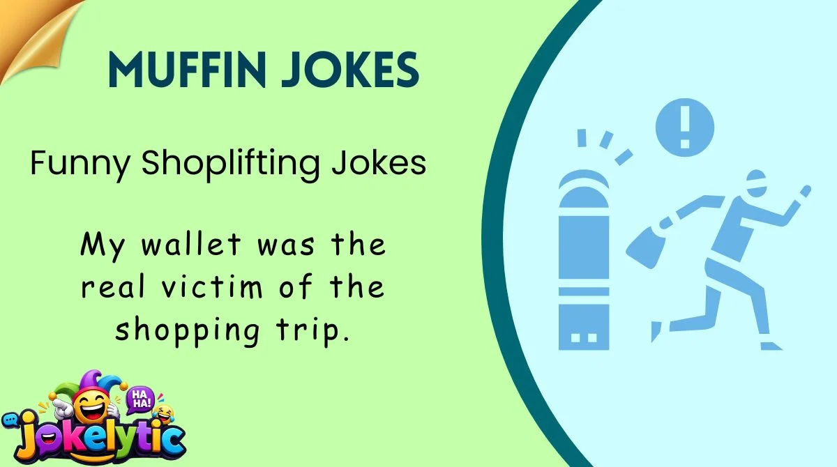 Funny Shoplifting Jokes