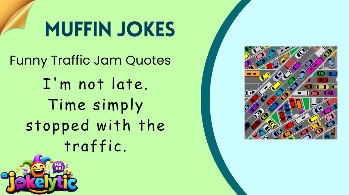Funny Traffic Jam Quotes