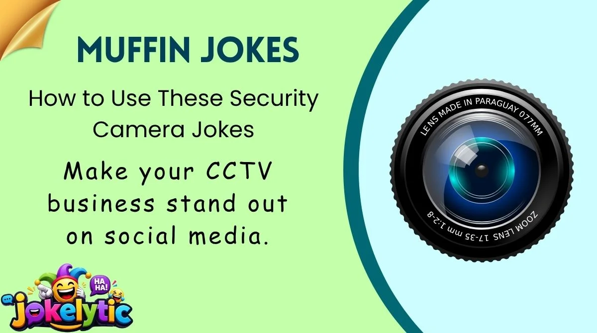 How to Use These Security Camera Jokes