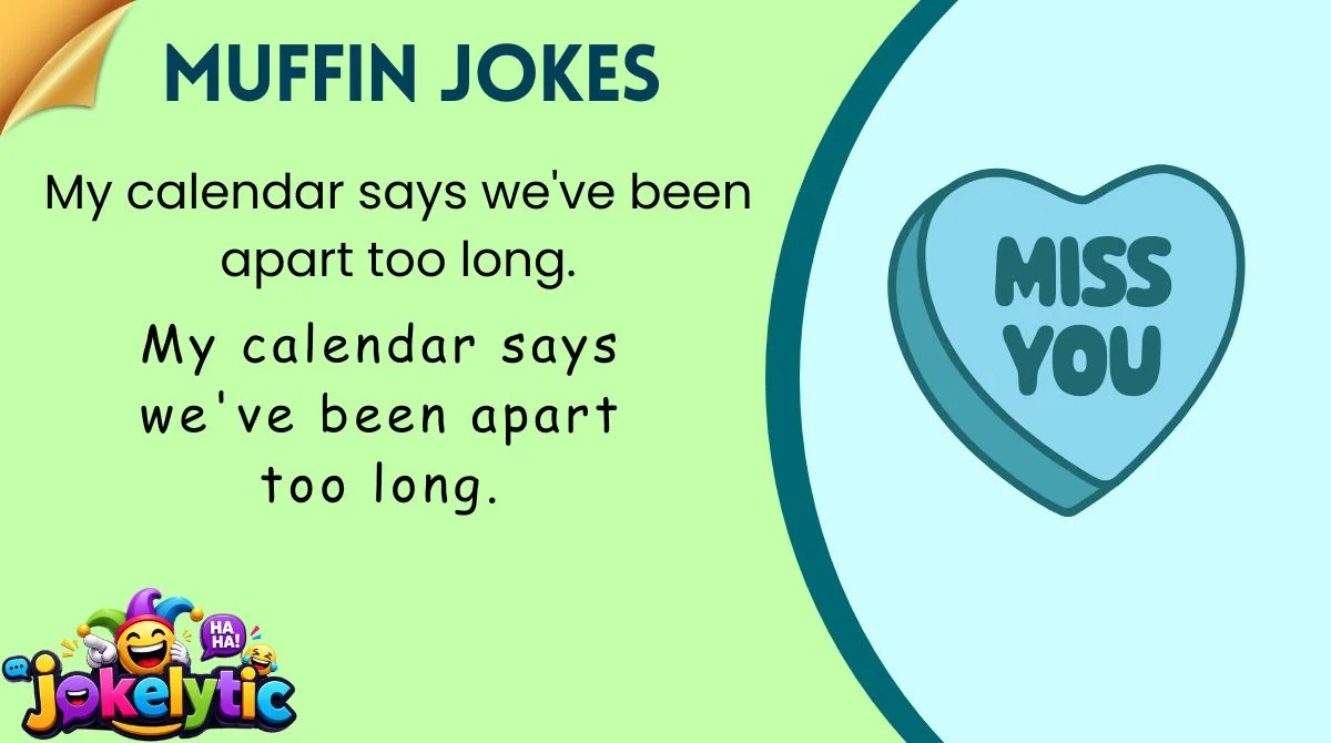 I Miss You Jokes