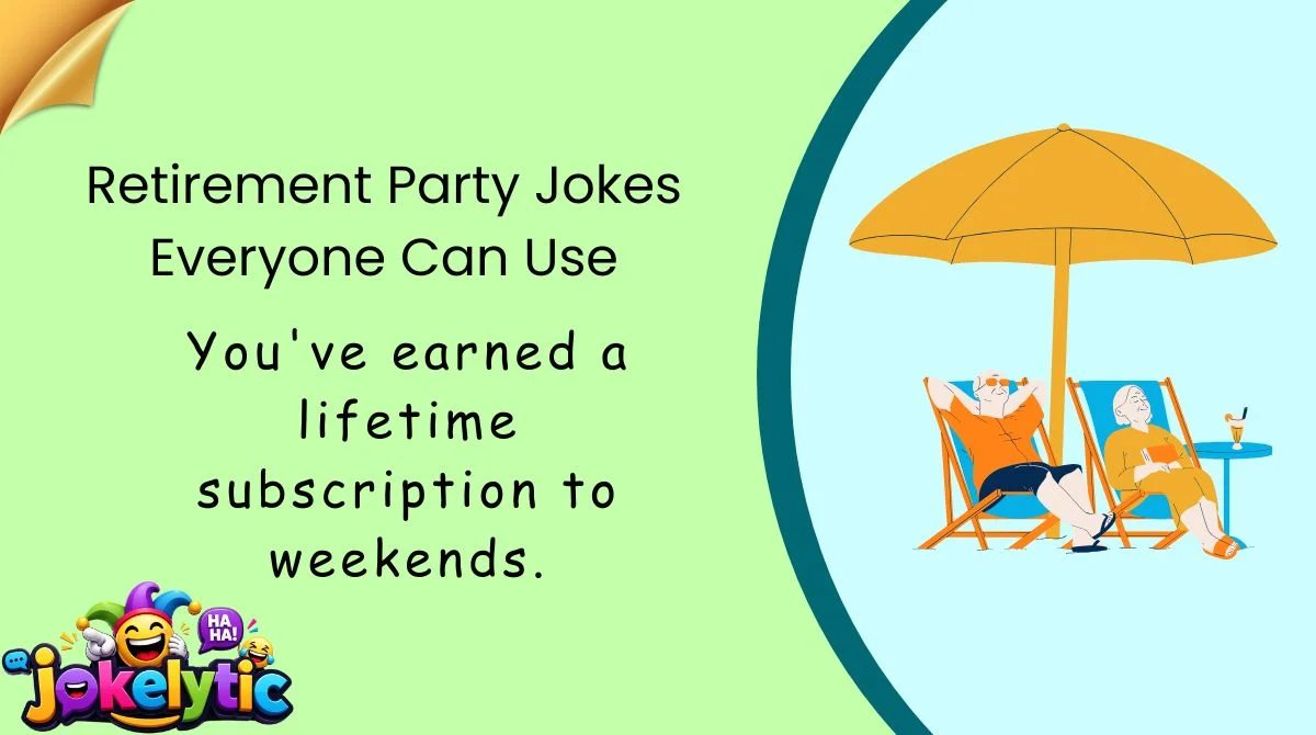 Retirement Party Jokes Everyone Can Use