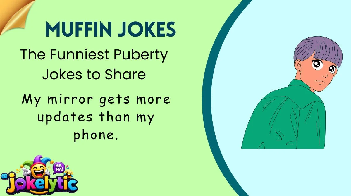 The Funniest Puberty Jokes to Share