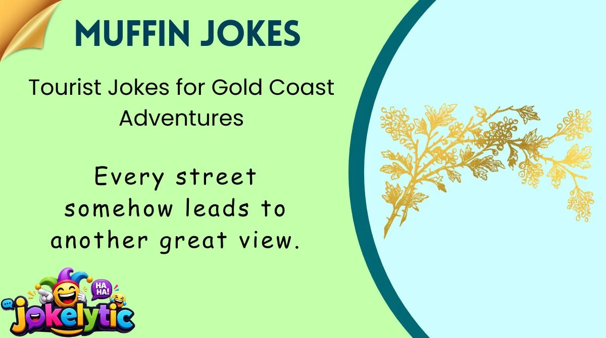 Tourist Jokes for Gold Coast Adventures