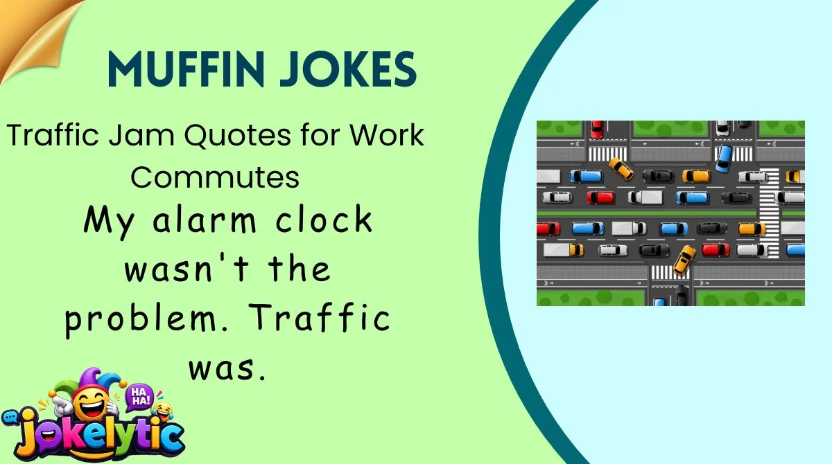 Traffic Jam Quotes for Work Commutes