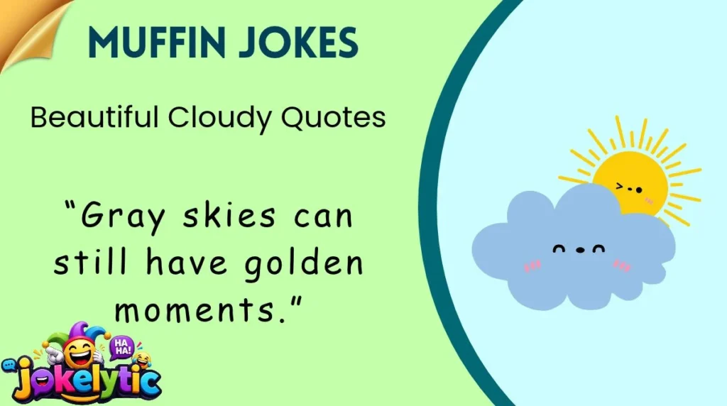 Beautiful Cloudy Quotes