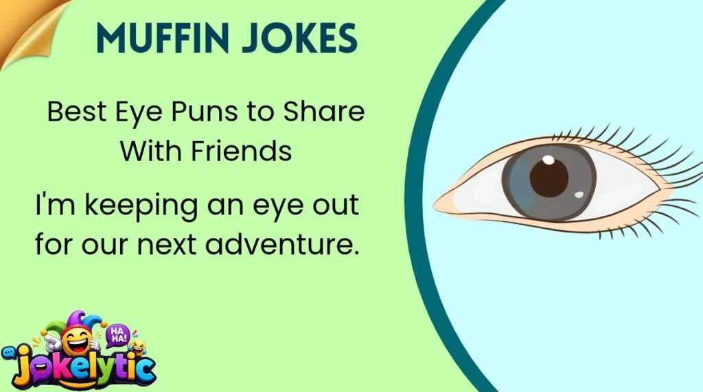 Best Eye Puns to Share With Friends
