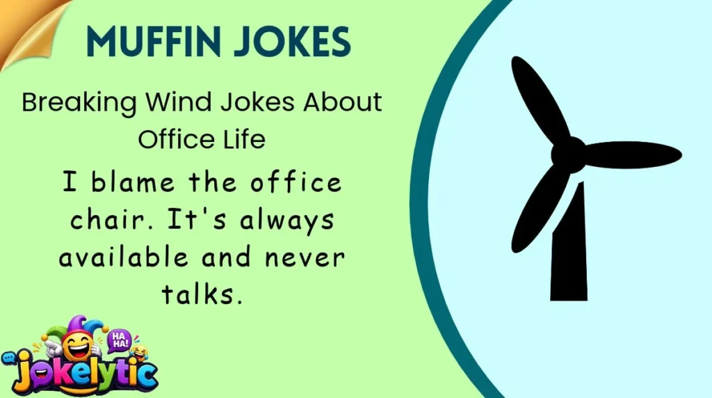 Breaking Wind Jokes About Office Life