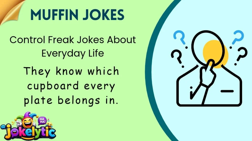Control Freak Jokes About Everyday Life