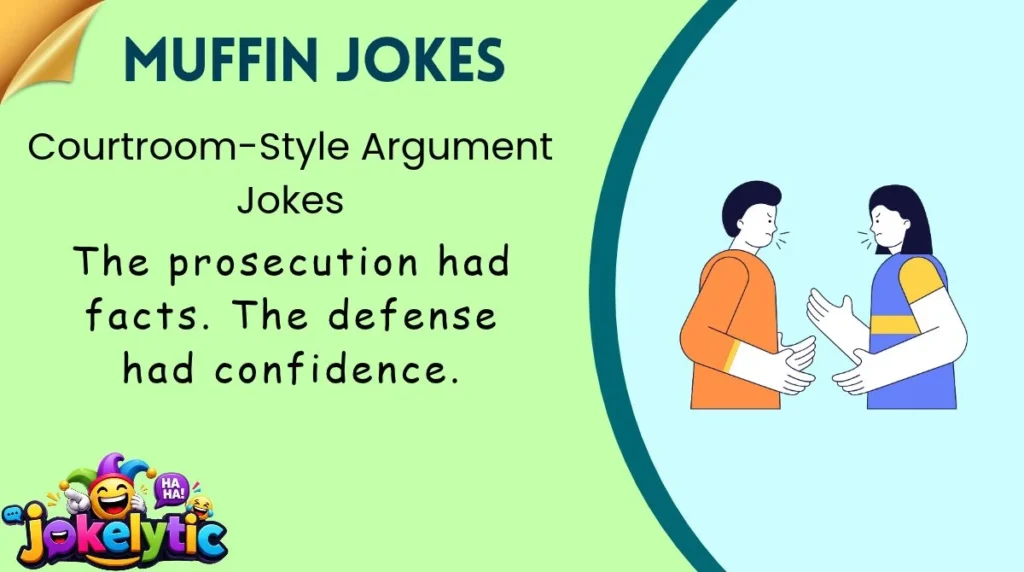 Courtroom-Style Argument Jokes