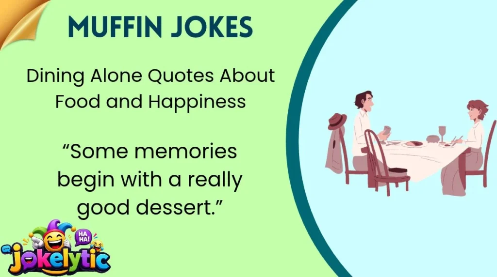 Dining Alone Quotes About Food and Happiness