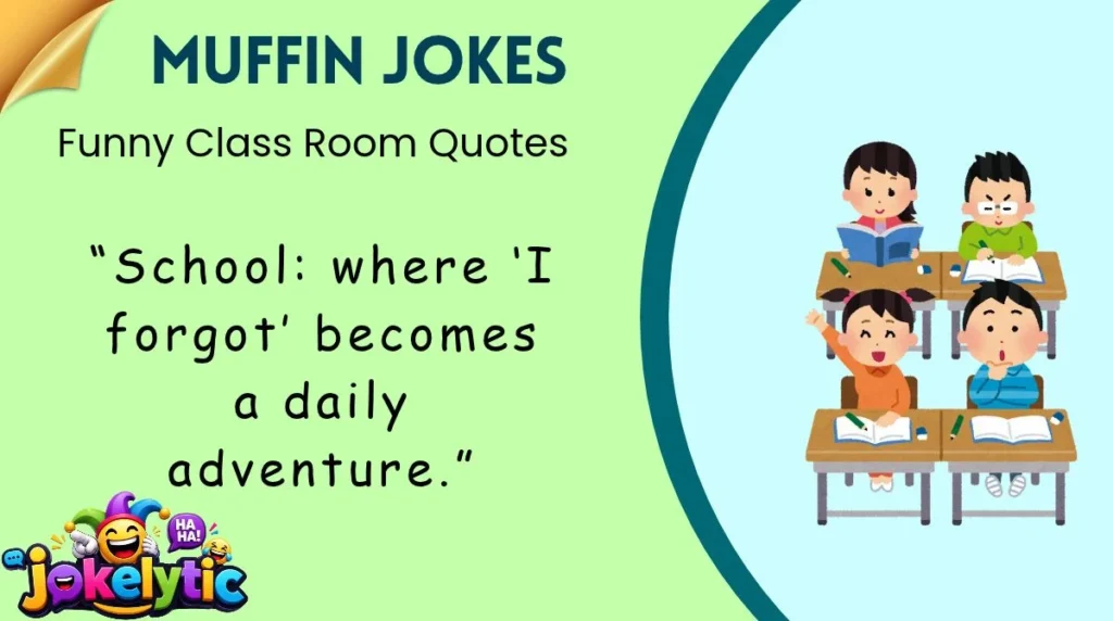 Funny Class Room Quotes