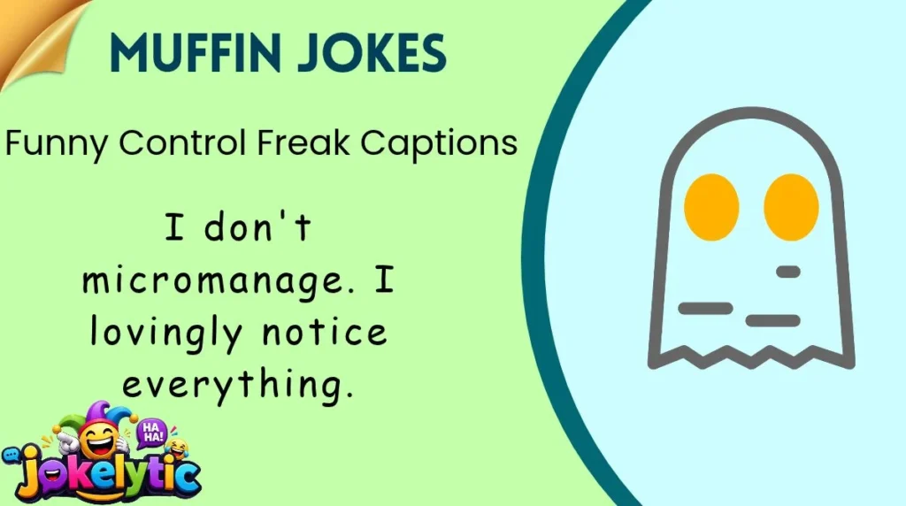Funny Control Freak Captions