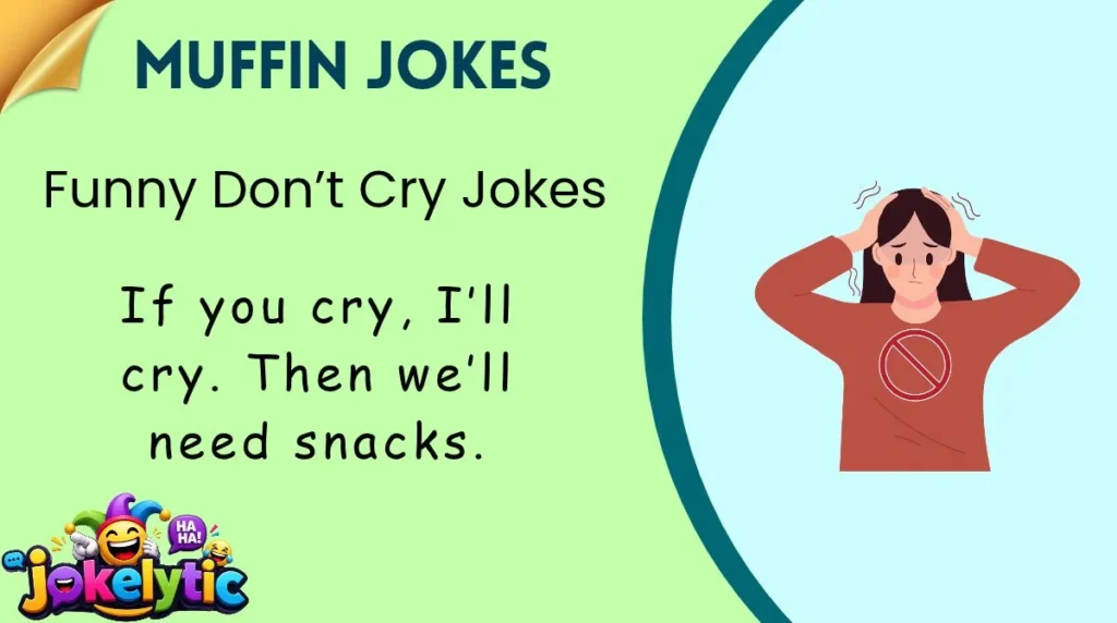 Funny Don’t Cry Jokes