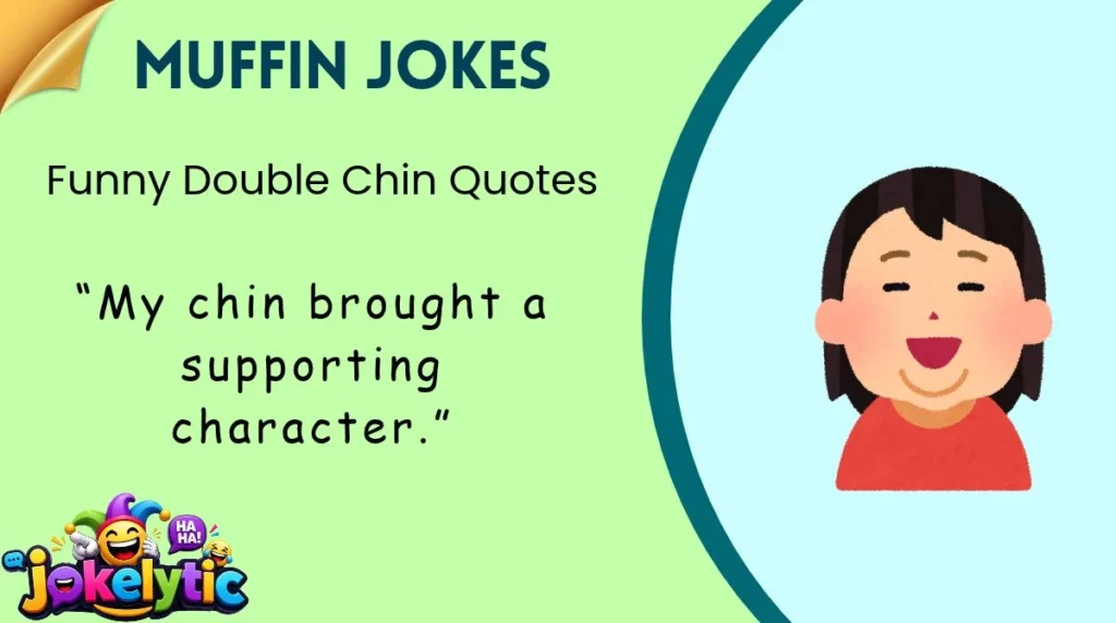 Funny Double Chin Quotes