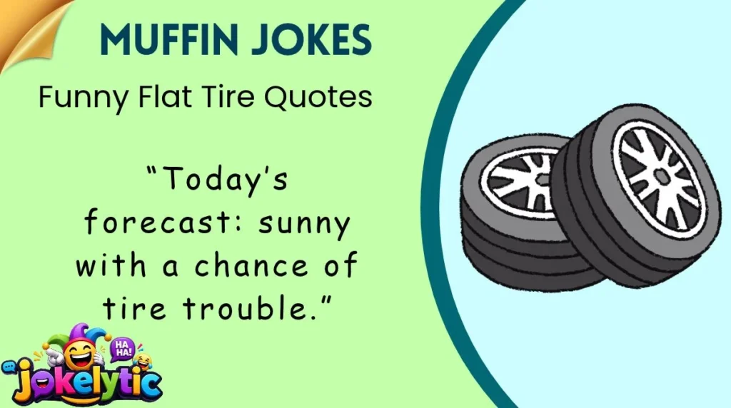 Funny Flat Tire Quotes