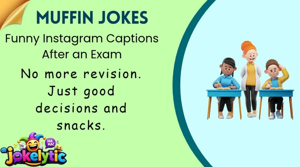 Funny Instagram Captions After an Exam