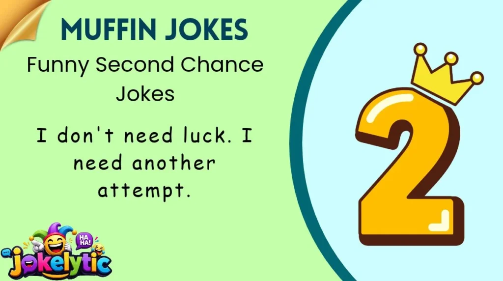 Funny Second Chance Jokes