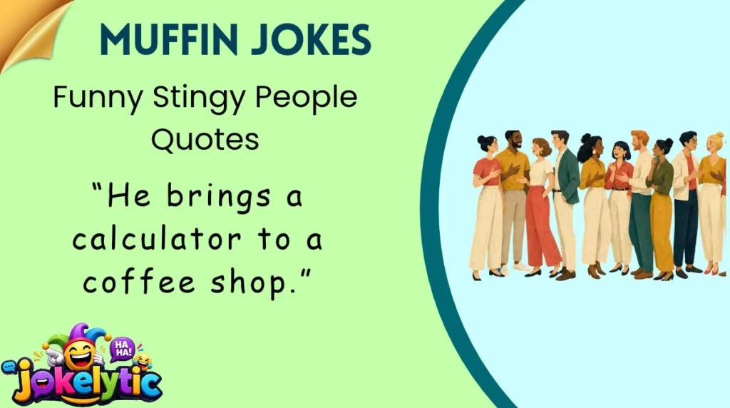 Funny Stingy People Quotes