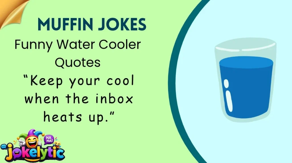 Funny Water Cooler Quotes
